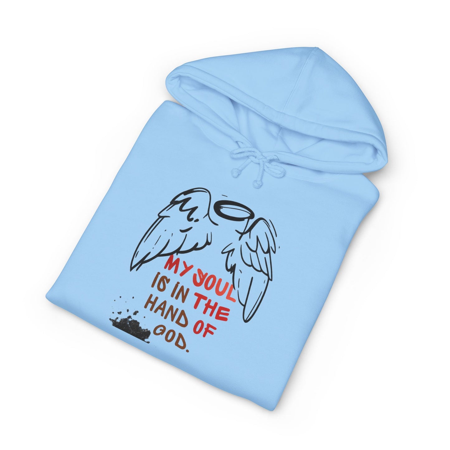My Soul Is In The Hands Of God Hoodie